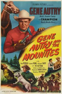 Gene Autry and The Mounties - постер