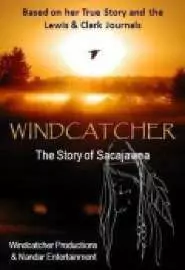 Windcatcher: The Story of Sacajawea - постер