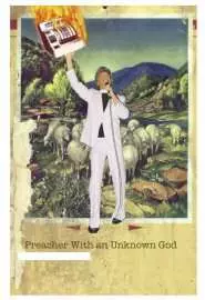 Preacher with an Unknown God - постер