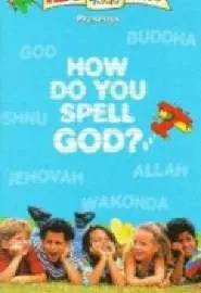 How Do You Spell God? - постер
