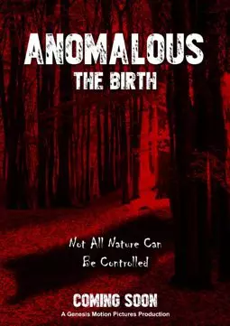 Anomalous: The Birth - постер