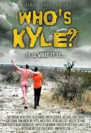 Кто Кайл? - постер