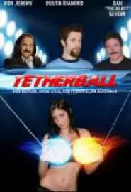 Tetherball: The Movie - постер