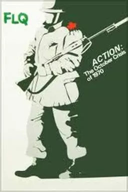 Action: The October Crisis of 1970 - постер