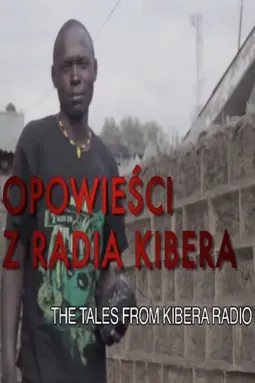 The Tales from Kibera Radio - постер