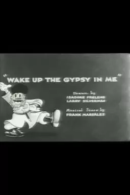 Wake Up the Gypsy in Me - постер