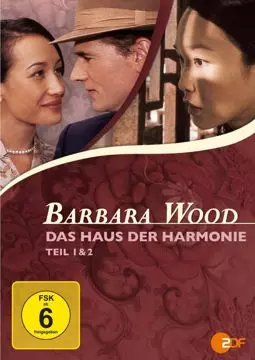 Barbara Wood - Das Haus der Harmonie - постер