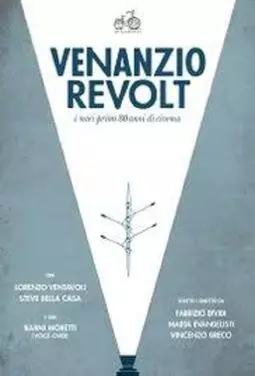 Venanzio Revolt: I miei primi 80 anni di cinema - постер