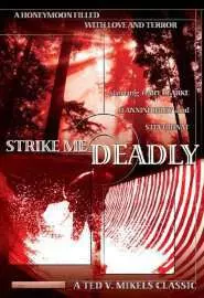 Strike Me Deadly - постер