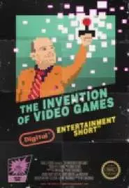 The Invention of Video Games - постер