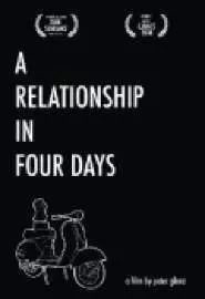 A Relationship in Four Days - постер