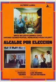 Alcalde por elección - постер