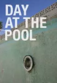 Day at the Pool - постер