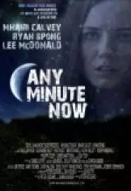 Any Minute ow - постер