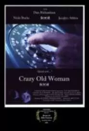 Crazy Old Woman - постер