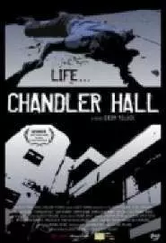 Chandler Hall - постер