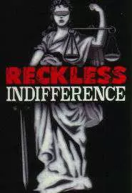 Reckless Indifference - постер