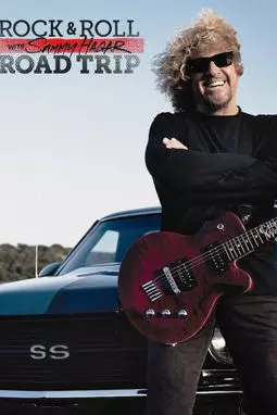 Rock & Roll Road Trip with Sammy Hagar - постер
