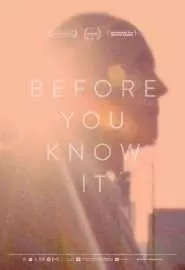 Прежде чем ты узнаешь - постер