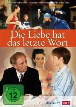 Die Liebe hat das letzte Wort - постер