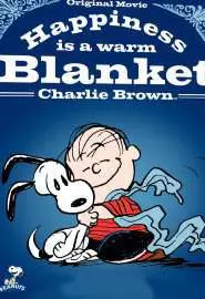 Happiness Is a Warm Blanket, Charlie Brown - постер