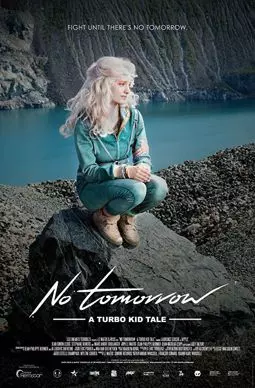 No Tomorrow: A Turbo Kid Tale - постер