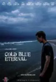 Cold Blue Eternal - постер