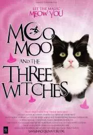Moo Moo and the Three Witches - постер