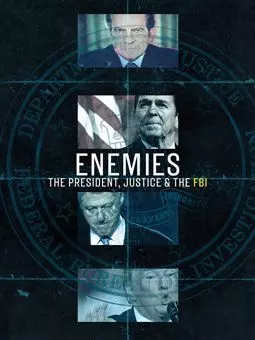 Enemies: The President, Justice & The FBI - постер