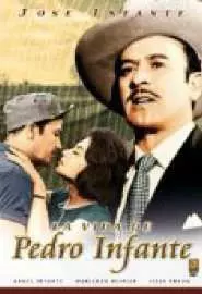 La vida de Pedro Infante - постер