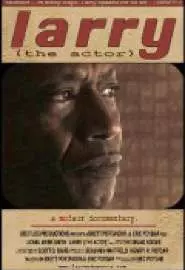 Larry (the Actor) - постер