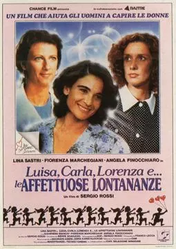 Luisa, Carla, Lorenza e... le affettuose lontananze - постер
