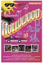 Welcome to Hollywood... Florida - постер