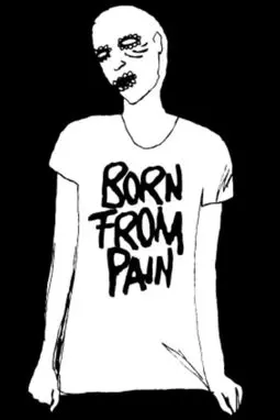 Born from Pain - постер