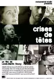 Crises de têtes - постер