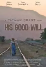 His Good Will - постер