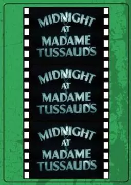 Midnight at Madame Tussaud's - постер