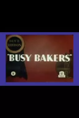 Busy Bakers - постер