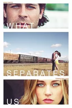 What Separates Us - постер