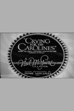 Crying for the Carolines - постер