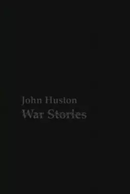 John Huston War Stories - постер