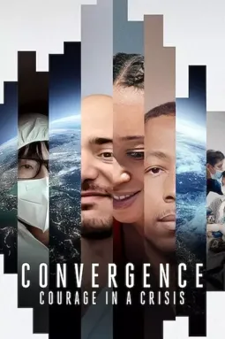 Convergence: Courage in a Crisis - постер