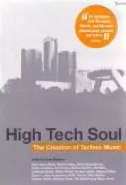 High Tech Soul: The Creation of Techno Music - постер