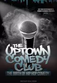 Uptown Comedy Club: The Birth of Hip Hop Comedy - постер