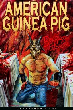 Американская подопытная свинка: букет из кишок и крови - постер