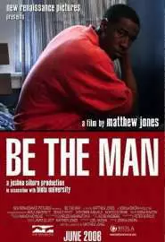 Be the Man - постер