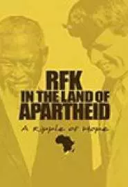 RFK in the Land of Apartheid: A Ripple of Hope - постер