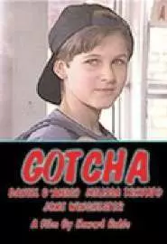 Gotcha - постер