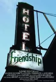 Friendship Hotel - постер