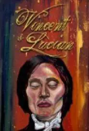 Vincent & Lucian - постер